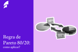 REGRA DE PARETO 80/20: como aplicar?