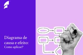 Diagrama de causa e efeito: Como aplicar?