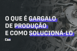 entenda o que é gargalo de produção