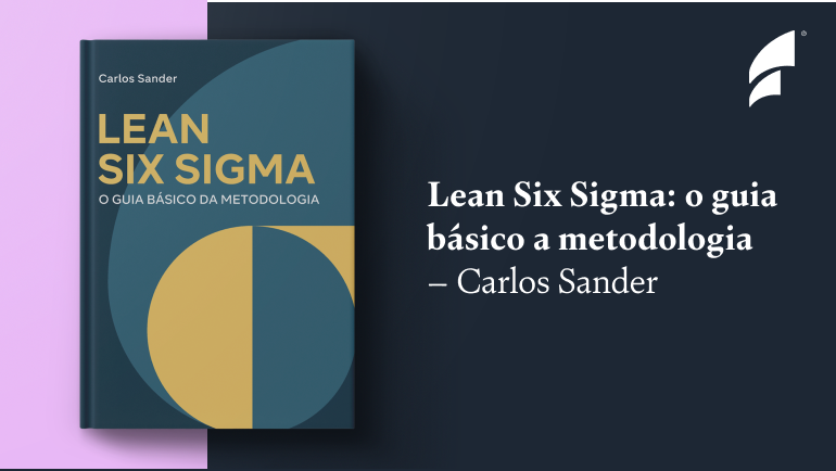 Livro 'O guia básico da metodologia Lean Six Sigma'