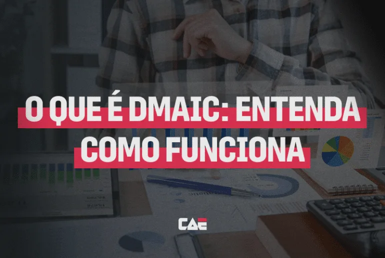 capa do post com a frase em destaque: o que é dmaic