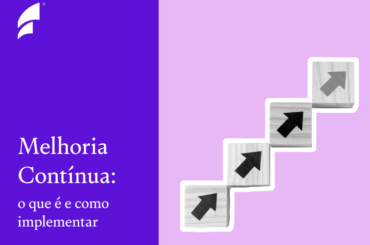 Melhoria Contínua: o que é e como implementar