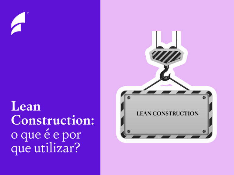 Lean Construction: o que é e por que utilizar?