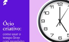 Relógio destacando o tempo livre criativo