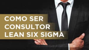 banner do curso como ser consultor lean six sigma