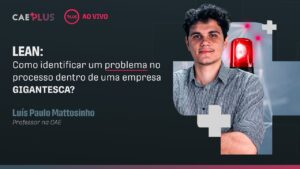 Como identificar um problema no processo dentro de uma empresa GIGANTESCA através do Lean